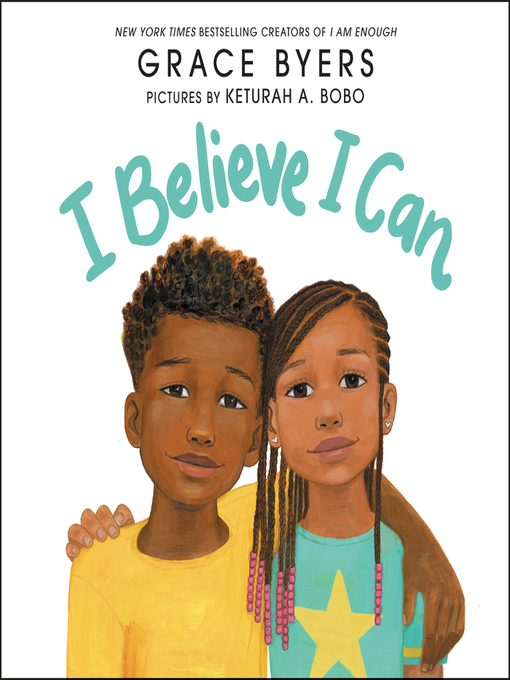 Title details for I Believe I Can by Grace Byers - Wait list